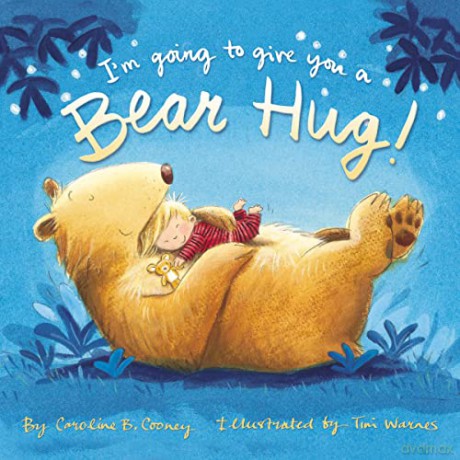 I'm Going to Give You a Bear Hug! - Cooney [KSIĄŻKA]