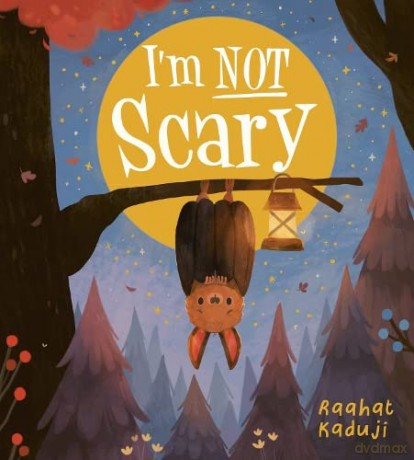 I'm Not Scary: A gentle, reassuring story full of warmth, friendship  and baking! - Raahat Kaduji [KSIĄŻKA]