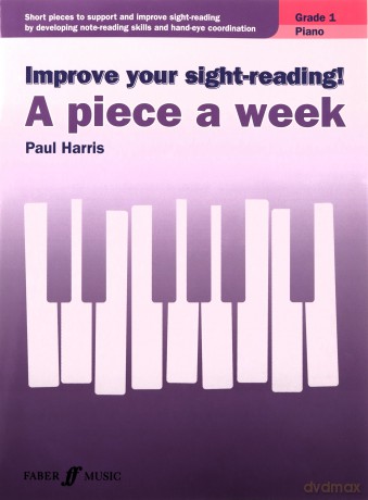 Improve your sight-reading! A piece a week Piano Grade 1: Sight Reading Grade 1, Paul Harris - Paul Harris [KSIĄŻKA]