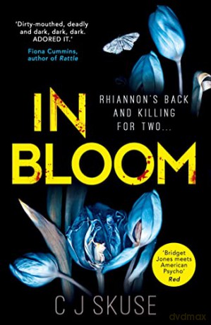 In Bloom: The dark, funny serial killer thriller you won't be able to put down: Book 2 (Sweetpea series) - C.J. Skuse [KSIĄŻKA]
