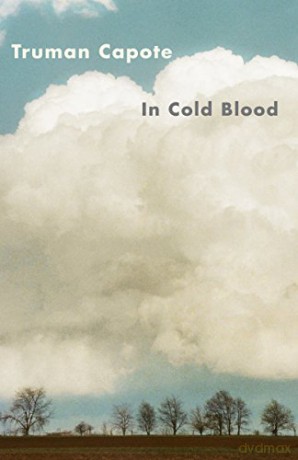 In Cold Blood: A True Account of a Multiple Murder and Its Consequences (Vintage International) - Truman Capote [KSIĄŻKA]