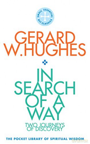In Search of a Way: The Pocket Library of Spritual Wisdom - Gerard W. Hughes [KSIĄŻKA]