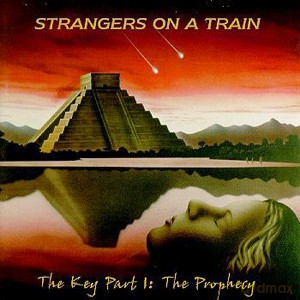 Strangers On A Train: The Key Part 1: The Prophecy (digipack) [CD]