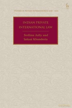 Indian Private International Law (Studies in Private International Law - Asia) - Stellina Jolly [KSIĄŻKA]