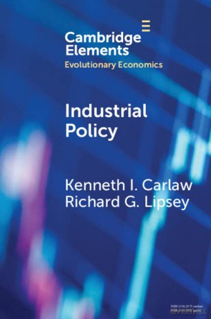 Industrial Policy: The Coevolution of Public and Private Sources of Finance for Important Emerging and Evolving Technologies (Elements in Evolutionary Economics) - Kenneth I. Carlaw [KSIĄŻKA]