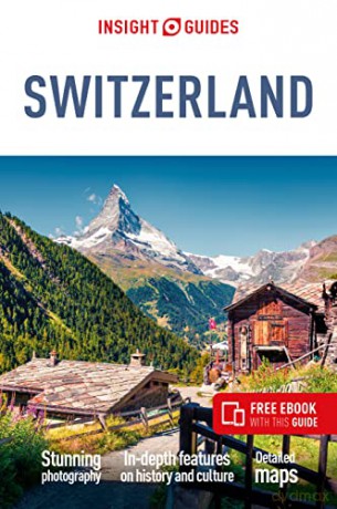 Insight Guides Switzerland (Travel Guide with Free eBook) (Insight Guides Main Series) - Insight Guides [KSIĄŻKA]