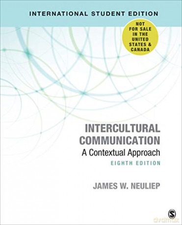 Intercultural Communication - International Student Edition: A Contextual Approach - James W. Neuliep [KSIĄŻKA]