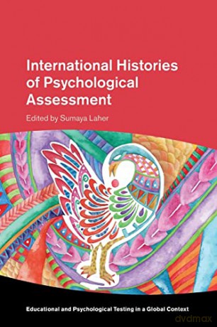 International Histories of Psychological Assessment (Educational and Psychological Testing in a Global Context) - Sumaya Laher [KSIĄŻKA]