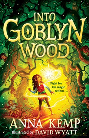 Into Goblyn Wood - Anna Kemp [KSIĄŻKA]