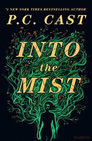 Into The Mist: A Novel - Cast [KSIĄŻKA]