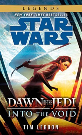 Into the Void: Star Wars Legends (Dawn of the Jedi) (Star Wars: Dawn of the Jedi - Legends) - Tim Lebbon [KSIĄŻKA]