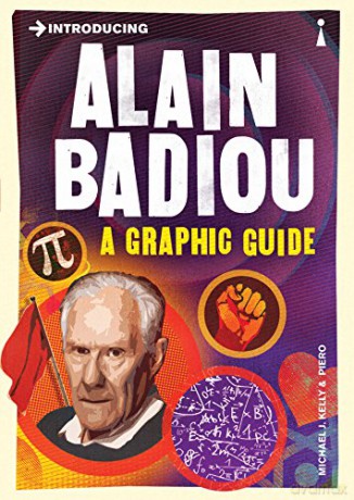 Introducing Alain Badiou: A Graphic Guide (Graphic Guides) - Michael J. Kelly [KSIĄŻKA]