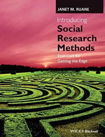 Introducing Social Research Methods: Essentials for Getting the Edge - Janet M. Ruane [KSIĄŻKA]