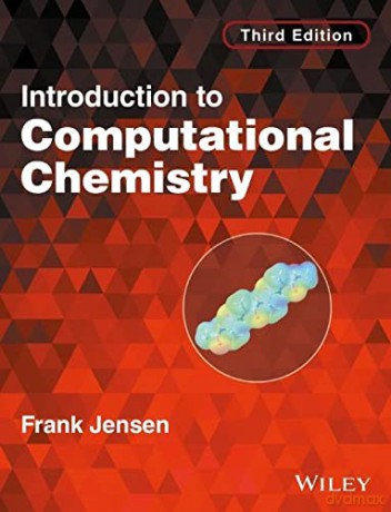 Introduction to Computational Chemistry, 3rd Edition - Frank Jensen [KSIĄŻKA]