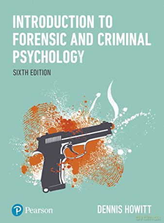 Introduction to Forensic and Criminal Psychology - Dennis Howitt [KSIĄŻKA]