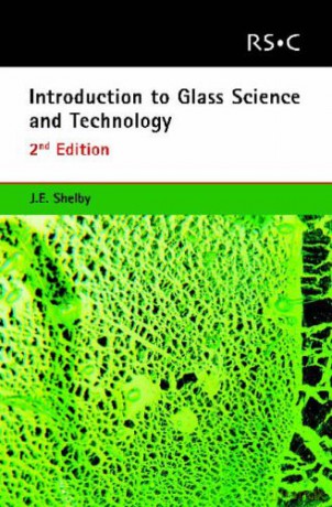Introduction to Glass Science and Technology (Rcs Paperbacks Series): Rsc (Rsc Paperbacks) - James E. Shelby [KSIĄŻKA]