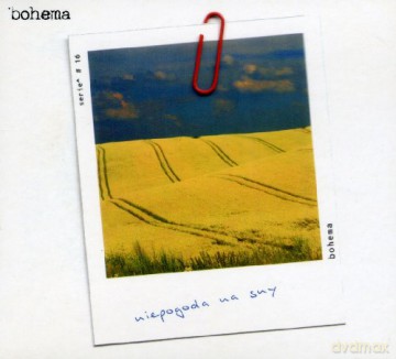 Bohema (Pozeja Spiewana): Niepogoda Na Sny [CD]