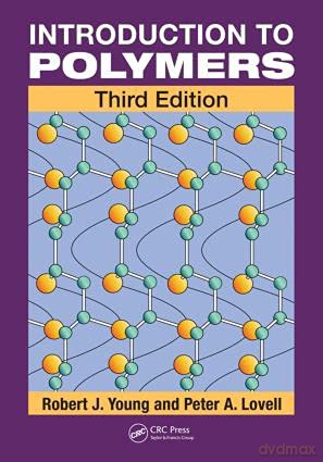 Introduction to Polymers, Third Edition - Robert J. Young [KSIĄŻKA]