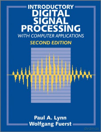 Introductory Digital Signal Processing with Computer Applications - Paul A. Lynn [KSIĄŻKA]