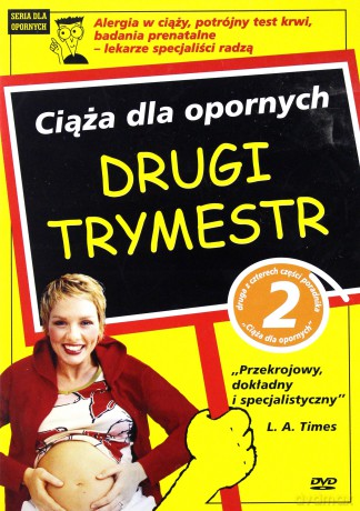 Ciąża dla opornych: drugi trymestr [DVD]