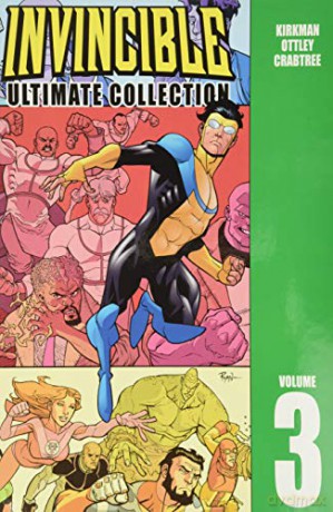 Invincible: The Ultimate Collection Volume 3: The Ulitmate Collection (Invincible Ultimate Collection) - Robert Kirkman [KOMIKS]