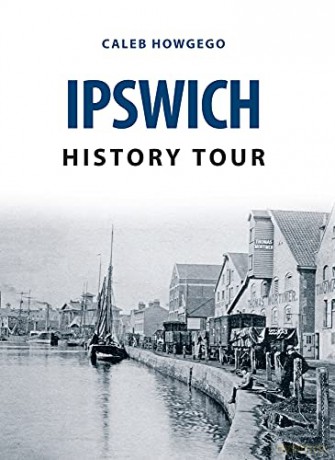 Ipswich History Tour - Caleb Howgego [KSIĄŻKA]