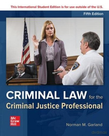 ISE Criminal Law for the Criminal Justice Professional - Norman M. Garland [KSIĄŻKA]