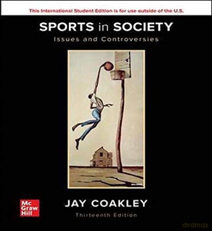 ISE Sports in Society: Issues and Controversies - Jay Coakley Professor of Sociology [KSIĄŻKA]