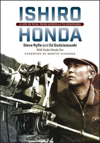 Ishiro Honda: A Life in Film, from Godzilla to Kurosawa - Steve Ryfle [KSIĄŻKA]