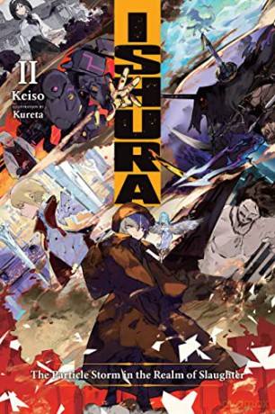 Ishura, Vol. 2: The Particle Storm in the Realm of Slaughter - Keiso [KSIĄŻKA]