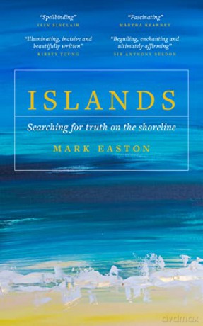 Islands: Searching for truth on the shoreline - Mark Easton [KSIĄŻKA]