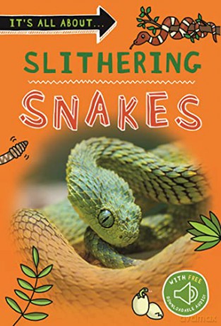 It's All About... Slithering Snakes (It's all about..., 25) - Kingfisher [KSIĄŻKA]
