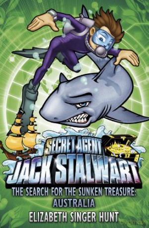 Jack Stalwart: The Search for the Sunken Treasure: Australia: Book 2 (Jack Stalwart, 2) - Elizabeth Singer Hunt [KSIĄŻKA]