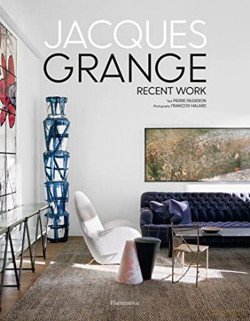 Jacques Grange: Recent Work - Pierre Passebon [KSIĄŻKA]