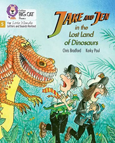 Jake and Jen in the Lost Land of Dinosaurs: Phase 5 Set 4 Stretch and challenge (Big Cat Phonics for Little Wandle Letters and Sounds Revised) - Chris Bradford [KSIĄŻKA]