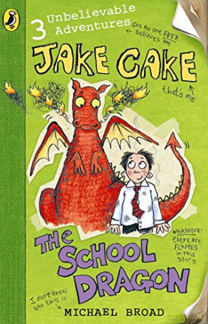 Jake Cake: The School Dragon - Michael Broad [KSIĄŻKA]