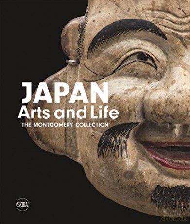 Japan Arts and Life: The Montgomery Collection - Francesco Paolo Campione [KSIĄŻKA]