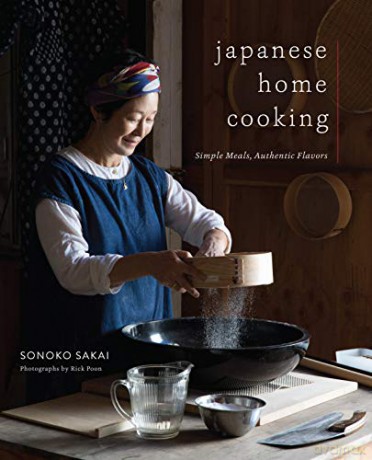 Japanese Home Cooking: Simple Meals, Authentic Flavors - Sonoko Sakai [KSIĄŻKA]