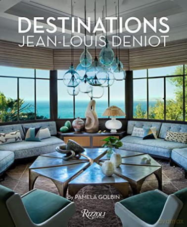 Jean-Louis Deniot: Destinations - Jean-Louis Deniot [KSIĄŻKA]