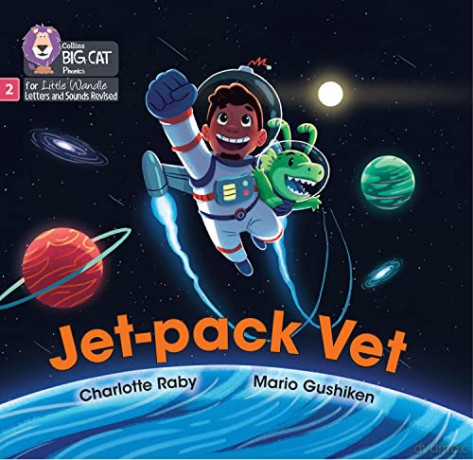 Jet-pack Vet: Phase 2 Set 5 Blending practice (Big Cat Phonics for Little Wandle Letters and Sounds Revised) - Charlotte Raby [KSIĄŻKA]