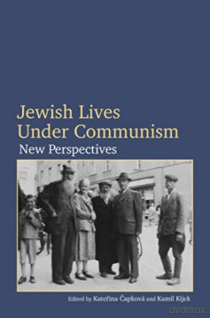 Jewish Lives Under Communism: New Perspectives - Katerina Capková (editor) [KSIĄŻKA]