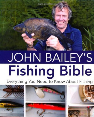 John Bailey's Fishing Bible - John Bailey [KSIĄŻKA]