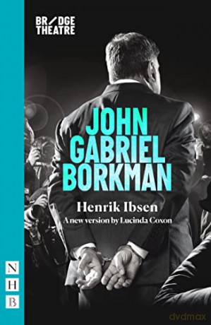 John Gabriel Borkman (NHB Classic Plays) - Henrik Ibsen [KSIĄŻKA]