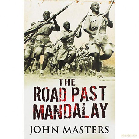 john masters organics The Road Past Mandalay - John Masters [KSIĄŻKA]