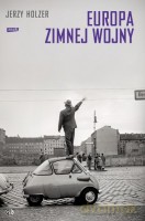Europa zimnej wojny - Jerzy Holzer [KSIĄŻKA]