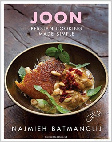 Joon: Persian Cooking Made Simple - Najmieh Batmanglij [KSIĄŻKA]