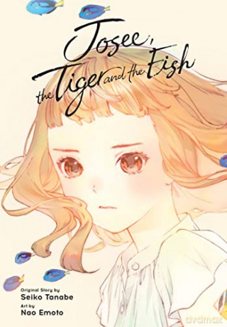 Josee, the Tiger and the Fish - Tanabe Seiko [KSIĄŻKA]