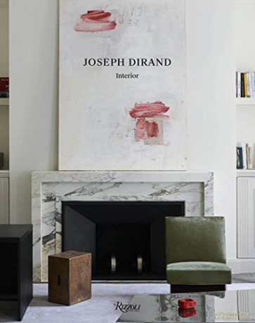 Joseph Dirand: Spaces/Interiors - Textsbyfranç Halard [KSIĄŻKA]