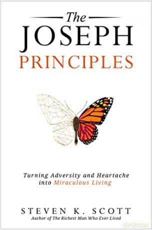 Joseph Principles: Turning Adversity and Heartache into Miraculous Living - Scott [KSIĄŻKA]