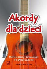 Akordy dla dzieci. Keyboard i gitara - Jake Jackson [KSIĄŻKA]